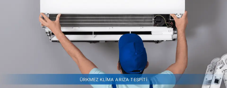 Ürkmez İlçemi AUX Klima Arıza Tespiti