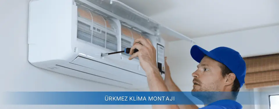 Ürkmez İlçemi AUX Klima Montajı
